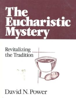 THE EUCHARISTIC MYSTERY 